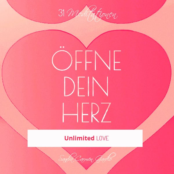 ÖFFNE DEIN HERZ